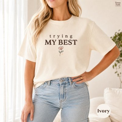 Trying My Best tee