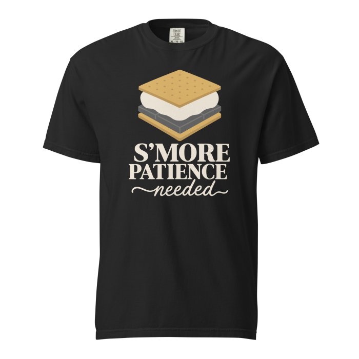 Smores Shirt | Funny Camping Tee | Smore Patience | Summer Camp Shirt | Bonfire Tshirt | Marshmallow Top | Comfort Colors Tee